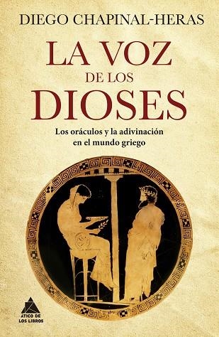 VOZ DE LOS DIOSES, LA | 9788419703019 | CHAPINAL-HERAS, DIEGO | Llibreria Drac - Llibreria d'Olot | Comprar llibres en català i castellà online