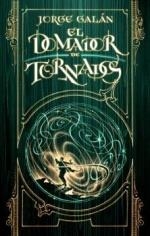 DOMADOR DE TORNADOS, EL | 9786075575964 | GALÁN, JORGE | Llibreria Drac - Llibreria d'Olot | Comprar llibres en català i castellà online