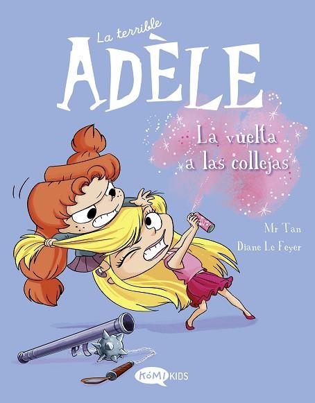 VUELTA A LAS COLLEJAS, LA (LA TERRIBLE ADÈLE VOL. 9) | 9788419183224 | MR TAN | Llibreria Drac - Llibreria d'Olot | Comprar llibres en català i castellà online