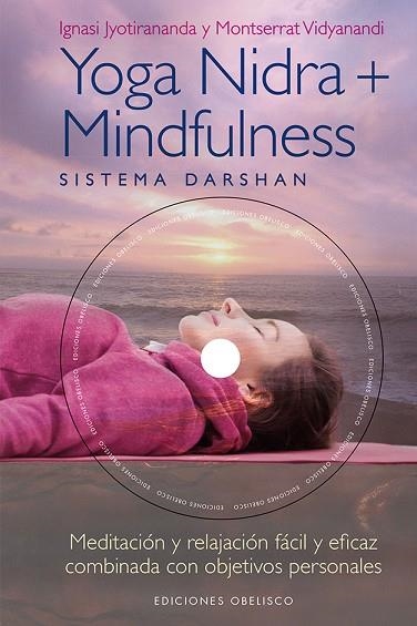 YOGA NIDRA + MINDFULNESS | 9788491112655 | JYOTIRANANDA, IGNASI; VIDYANANDI, MONTSERRAT | Llibreria Drac - Llibreria d'Olot | Comprar llibres en català i castellà online