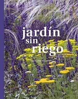 JARDIN SIN RIEGO, EL | 9788428217644 | FILIPPI, OLIVIER | Llibreria Drac - Llibreria d'Olot | Comprar llibres en català i castellà online