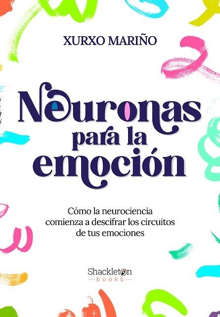 NEURONAS PARA LA EMOCIÓN | 9788413611655 | MARIÑO ALFONSO, XURXO | Llibreria Drac - Llibreria d'Olot | Comprar llibres en català i castellà online