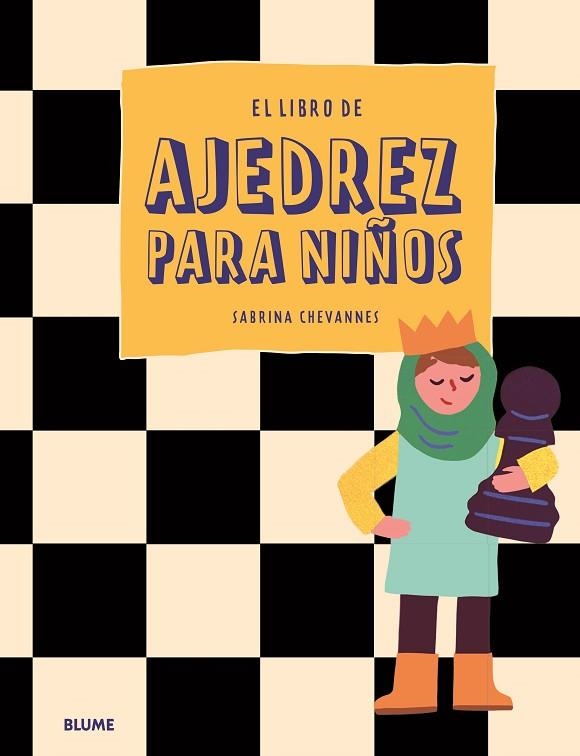 LIBRO DE AJEDREZ PARA NIÑOS, EL | 9788419785077 | CHEVANNES, SABRINA | Llibreria Drac - Llibreria d'Olot | Comprar llibres en català i castellà online