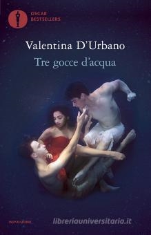 TRE GOCCE D'ACQUA | 9788804747215 | D'URBANO, VALENTINA | Llibreria Drac - Librería de Olot | Comprar libros en catalán y castellano online