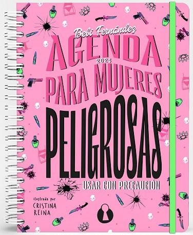 AGENDA PARA MUJERES PELIGROSAS (ED. ANUAL 2024) | 9788412676723 | FERNÁNDEZ, BEBI | Llibreria Drac - Llibreria d'Olot | Comprar llibres en català i castellà online