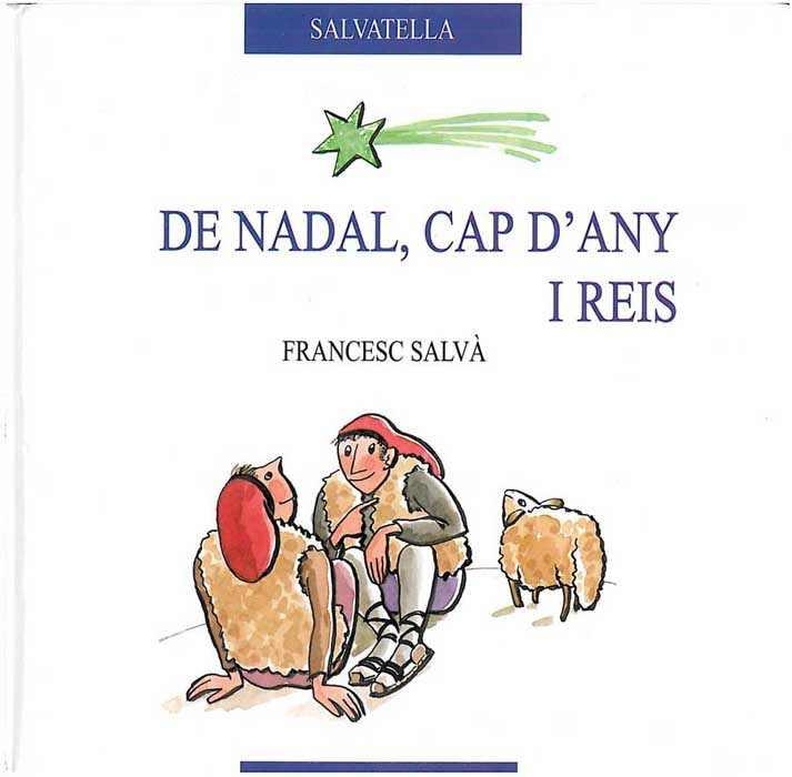 DE NADAL, CAP D'ANY I REIS | 9788484121060 | SALVA, FRANCESC | Llibreria Drac - Llibreria d'Olot | Comprar llibres en català i castellà online