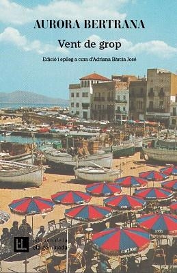 VENT DE GROP | 9788412676624 | BERTRANA, AURORA | Llibreria Drac - Llibreria d'Olot | Comprar llibres en català i castellà online