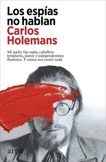 ESPÍAS NO HABLAN, LOS | 9788419558053 | HOLEMANS, CARLOS | Llibreria Drac - Llibreria d'Olot | Comprar llibres en català i castellà online