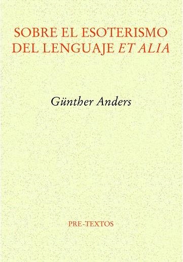 SOBRE EL ESOTERISMO DEL LENGUAJE ET ALIA | 9788419633385 | ANDERS, GÜNTHER | Llibreria Drac - Llibreria d'Olot | Comprar llibres en català i castellà online