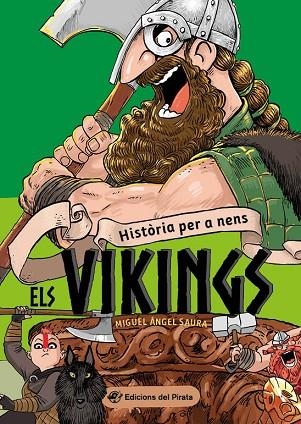 VIKINGS, ELS (HISTÒRIA PER A NENS) | 9788417207816 | SAURA, MIGUEL ÁNGEL | Llibreria Drac - Llibreria d'Olot | Comprar llibres en català i castellà online