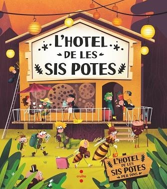 HOTEL DE LES SIS POTES, L' | 9788466153874 | BARTÍKOVÁ, PETRA; HARAŠTOVÁ, HELENA; NOVÍKOVÁ, MARKÉTA | Llibreria Drac - Llibreria d'Olot | Comprar llibres en català i castellà online