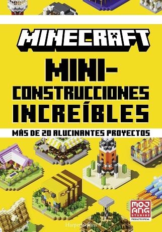 MINICONSTRUCCIONES INCREÍBLES (MINECRAFT OFICIAL) | 9788491399063 | AB, MOJANG | Llibreria Drac - Librería de Olot | Comprar libros en catalán y castellano online