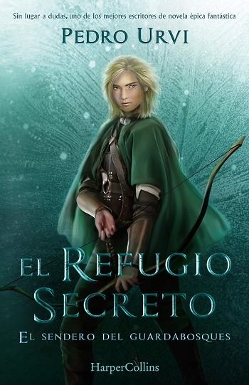 REFUGIO SECRETO (EL SENDERO DEL GUARDABOSQUES, LIBRO 5), EL | 9788418774881 | URVI, PEDRO | Llibreria Drac - Llibreria d'Olot | Comprar llibres en català i castellà online