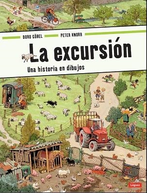 EXCURSIÓN, LA: UNA HISTORIA EN DIBUJOS | 9788496646575 | GÖBEL, DORO | Llibreria Drac - Llibreria d'Olot | Comprar llibres en català i castellà online