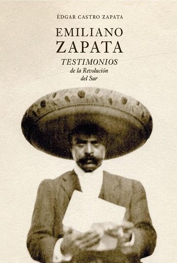 EMILIANO ZAPATA | 9788412713602 | CASTRO ZAPATA, ÉDGAR | Llibreria Drac - Llibreria d'Olot | Comprar llibres en català i castellà online