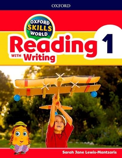 OXFORD SKILLS WORLD: READING & WRITING 1 | 9780194113465 | LEWIS-MANTZARIS, SARAH JANE | Llibreria Drac - Llibreria d'Olot | Comprar llibres en català i castellà online