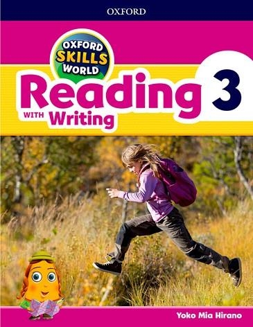 OXFORD SKILLS WORLD: READING & WRITING 3 | 9780194113502 | MIA HIRANO, YOKO | Llibreria Drac - Llibreria d'Olot | Comprar llibres en català i castellà online