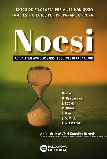 NOESI. TEXTOS DE FILOSOFIA PER A LES PAU 2024 | 9788448961800 | BARCANOVA, EDITORIAL | Llibreria Drac - Librería de Olot | Comprar libros en catalán y castellano online