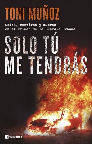 SOLO TÚ ME TENDRÁS | 9788411001892 | MUÑOZ, TONI | Llibreria Drac - Llibreria d'Olot | Comprar llibres en català i castellà online