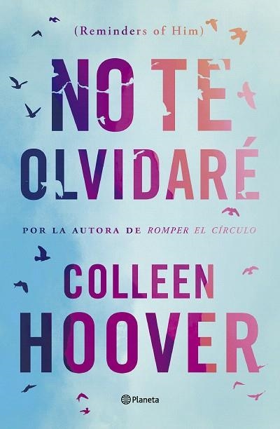 NO TE OLVIDARÉ (REMINDERS OF HIM) | 9788408277170 | HOOVER, COLLEEN | Llibreria Drac - Librería de Olot | Comprar libros en catalán y castellano online