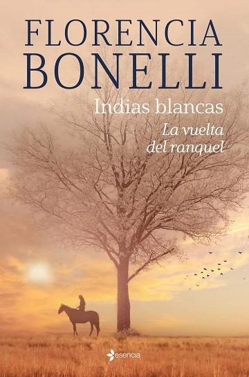 INDIAS BLANCAS. LA VUELTA DEL RANQUEL | 9788408276319 | BONELLI, FLORENCIA | Llibreria Drac - Librería de Olot | Comprar libros en catalán y castellano online