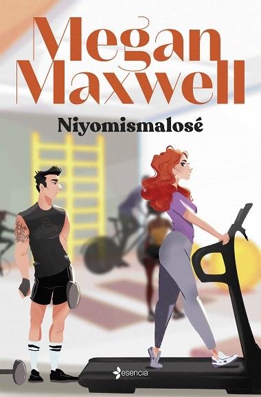 NIYOMISMALOSÉ | 9788408276296 | MAXWELL, MEGAN | Llibreria Drac - Librería de Olot | Comprar libros en catalán y castellano online