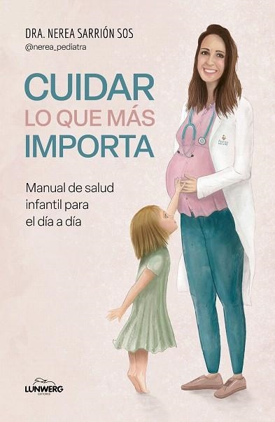 CUIDAR LO QUE MÁS IMPORTA | 9788419466945 | SARRIÓN, DRA. NEREA | Llibreria Drac - Llibreria d'Olot | Comprar llibres en català i castellà online