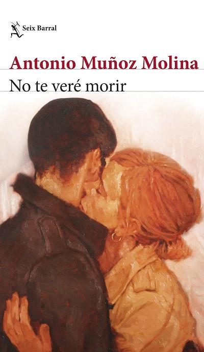 NO TE VERÉ MORIR | 9788432242328 | MUÑOZ MOLINA, ANTONIO | Llibreria Drac - Llibreria d'Olot | Comprar llibres en català i castellà online