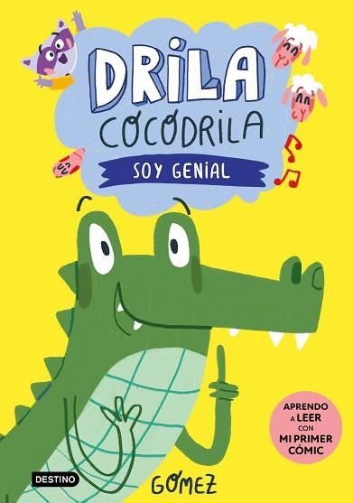 SOY GENIAL (DRILA COCODRILA 2) | 9788408275374 | GÓMEZ | Llibreria Drac - Llibreria d'Olot | Comprar llibres en català i castellà online