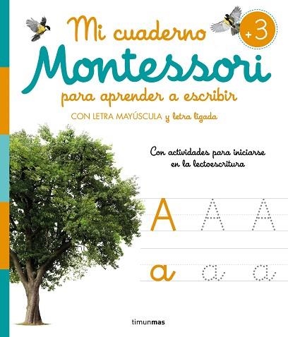 MI CUADERNO MONTESSORI PARA APRENDER A ESCRIBIR | 9788408277132 | AA.DD. | Llibreria Drac - Llibreria d'Olot | Comprar llibres en català i castellà online