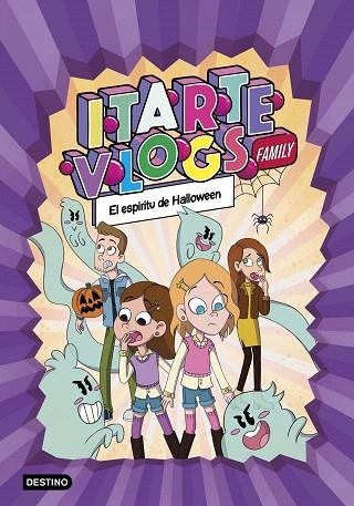 ESPÍRITU DE HALLOWEEN, EL (ITARTE VLOGS FAMILY 4) | 9788408269168 | ITARTE | Llibreria Drac - Llibreria d'Olot | Comprar llibres en català i castellà online