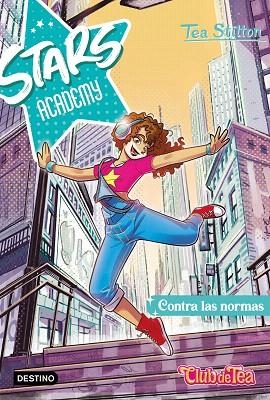 CONTRA LAS NORMAS (STARS ACADEMY 2) | 9788408270980 | STILTON, TEA | Llibreria Drac - Llibreria d'Olot | Comprar llibres en català i castellà online