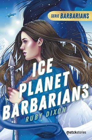 ICE PLANET BARBARIANS | 9788408277194 | DIXON, RUBY | Llibreria Drac - Llibreria d'Olot | Comprar llibres en català i castellà online