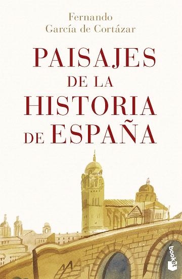 PAISAJES DE LA HISTORIA DE ESPAÑA | 9788467070880 | GARCÍA DE CORTÁZAR, FERNANDO | Llibreria Drac - Librería de Olot | Comprar libros en catalán y castellano online