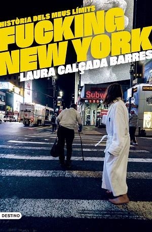 FUCKING NEW YORK | 9788419734020 | CALÇADA, LAURA | Llibreria Drac - Llibreria d'Olot | Comprar llibres en català i castellà online