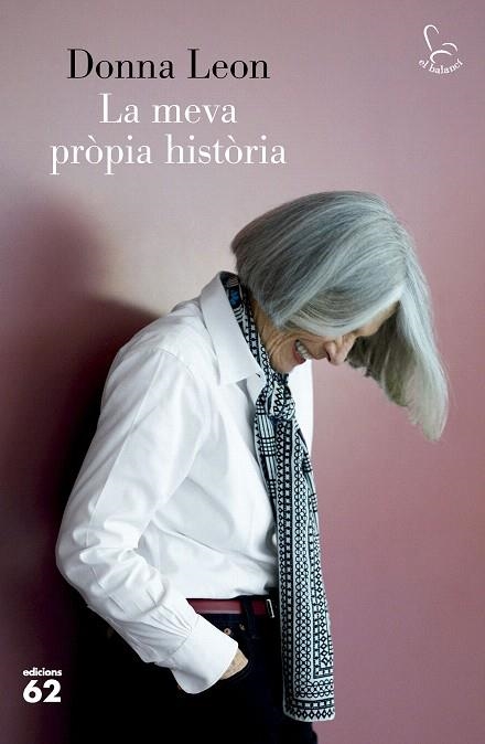 MEVA PRÓPIA HISTÒRIA, LA | 9788429781311 | LEON, DONNA | Llibreria Drac - Llibreria d'Olot | Comprar llibres en català i castellà online