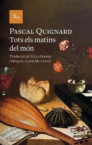 TOTS ELS MATINS DEL MÓN | 9788419657329 | QUIGNARD, PASCAL | Llibreria Drac - Llibreria d'Olot | Comprar llibres en català i castellà online