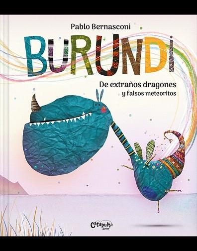 BURUNDI. DE EXTRAÑOS DRAGONES Y FALSOS METEORITOS | 9788412638912 | BERNASCONI, PABLO | Llibreria Drac - Llibreria d'Olot | Comprar llibres en català i castellà online