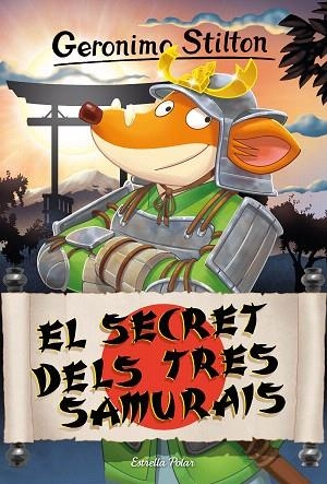 SECRET DELS TRES SAMURAIS, EL (GERONIMO STILTON 94) | 9788413896298 | STILTON, GERONIMO | Llibreria Drac - Llibreria d'Olot | Comprar llibres en català i castellà online