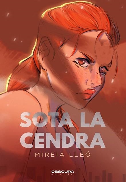 SOTA LA CENDRA | 9788412608397 | LLEÓ PLA, MIREIA | Llibreria Drac - Llibreria d'Olot | Comprar llibres en català i castellà online