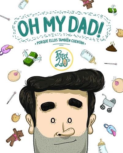 OH MY DAD! | 9788419466891 | PAPÁ 2.0'S | Llibreria Drac - Llibreria d'Olot | Comprar llibres en català i castellà online