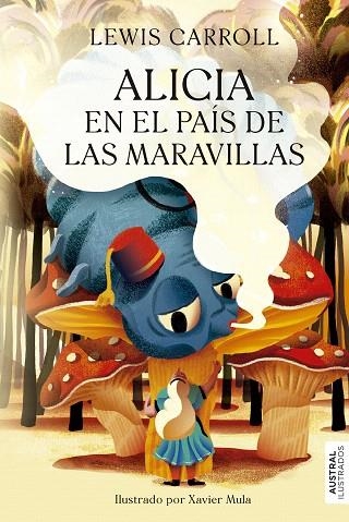 ALICIA EN EL PAÍS DE LAS MARAVILLAS | 9788408277163 | CARROLL, LEWIS | Llibreria Drac - Librería de Olot | Comprar libros en catalán y castellano online