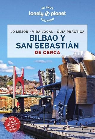 BILBAO Y SAN SEBASTIÁN DE CERCA 2023 (LONELY PLANET) | 9788408240617 | STAFFORD, PAUL; FOX, ESME | Llibreria Drac - Llibreria d'Olot | Comprar llibres en català i castellà online