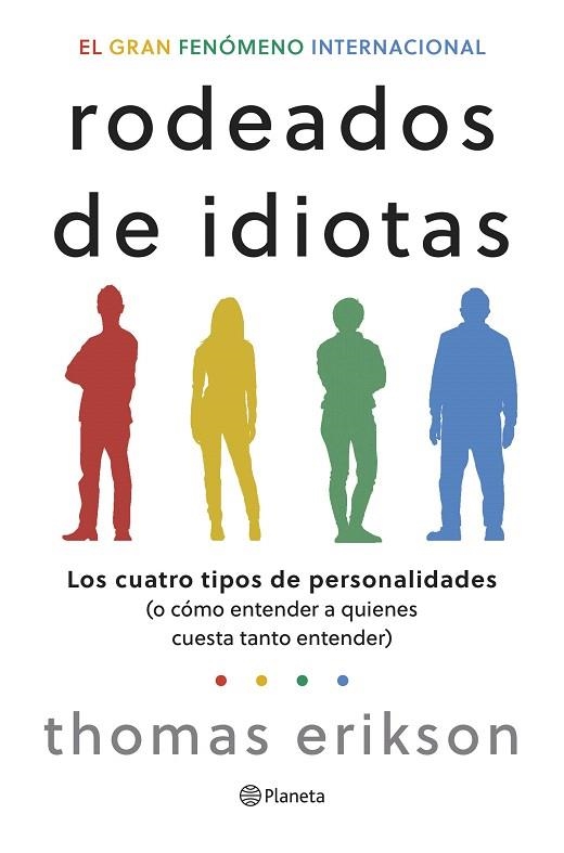 RODEADOS DE IDIOTAS | 9788408276708 | ERIKSON, THOMAS | Llibreria Drac - Llibreria d'Olot | Comprar llibres en català i castellà online