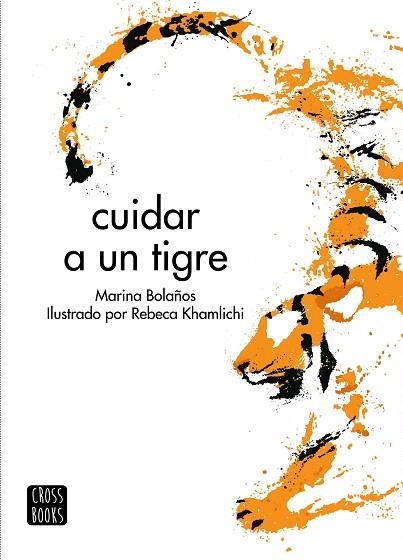 CUIDAR A UN TIGRE | 9788408276487 | BOLAÑOS, MARINA | Llibreria Drac - Llibreria d'Olot | Comprar llibres en català i castellà online