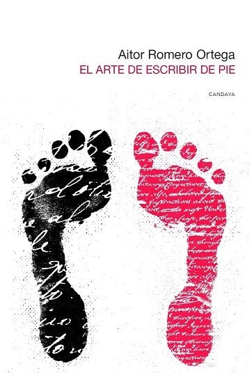 ARTE DE ESCRIBIR DE PIE, EL | 9788418504594 | ROMERO ORTEGA, AITOR | Llibreria Drac - Llibreria d'Olot | Comprar llibres en català i castellà online