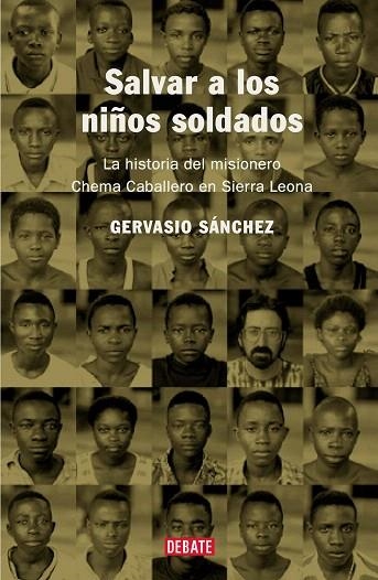 SALVAR A LOS NIÑOS SOLDADOS | 9788418967573 | SÁNCHEZ, GERVASIO | Llibreria Drac - Librería de Olot | Comprar libros en catalán y castellano online