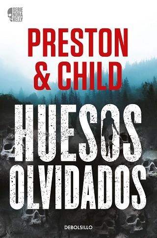 HUESOS OLVIDADOS (NORA KELLY 1) | 9788466371933 | PRESTON, DOUGLAS; CHILD, LINCOLN | Llibreria Drac - Llibreria d'Olot | Comprar llibres en català i castellà online