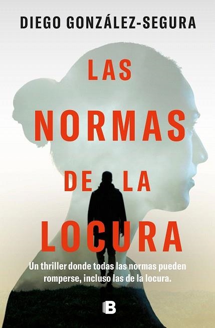 NORMAS DE LA LOCURA, LAS | 9788466676236 | GONZÁLEZ-SEGURA, DIEGO | Llibreria Drac - Llibreria d'Olot | Comprar llibres en català i castellà online