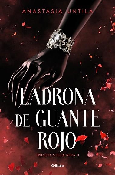 LADRONA DE GUANTE ROJO (TRILOGÍA STELLA NERA 2) | 9788425365713 | UNTILA, ANASTASIA | Llibreria Drac - Llibreria d'Olot | Comprar llibres en català i castellà online